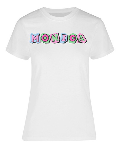 Playera De Mujer Nombre Monica - Colección Nombres - Monica