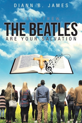 Libro Tell Them, The Beatles Are Your Salvation - James, ...