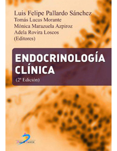 Endocrinologia Clinica 2º Edicion, De Pallardo, L.f.. Editorial Diaz De Santos, Tapa Blanda En Español