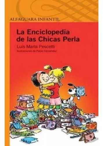 La Enciclopedia De Las Chicas Perla Pescetti Alfaguara Nuevo