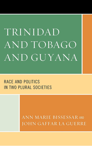 Libro: Trinidad And Tobago And Guyana: Race And Politics In