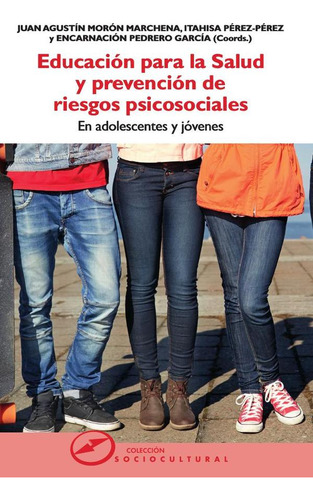 Educación Para La Salud Y Prevención De Riesgos Psicosoci...