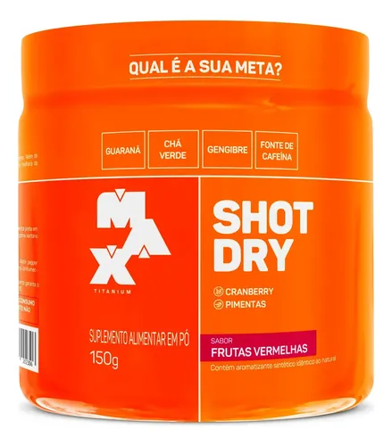 Termogenico Shot Dry 150g Pre Treino Max Titanium Sabor Frutas vermelhas - R$ 69,9
