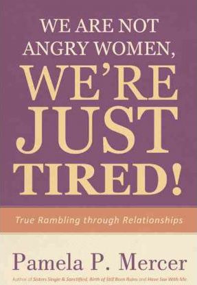 Libro We Are Not Angry Women, We're Just Tired! - Pamela ...