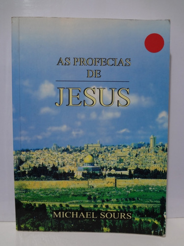  Livros As Profecias De Jesus Michael Sours