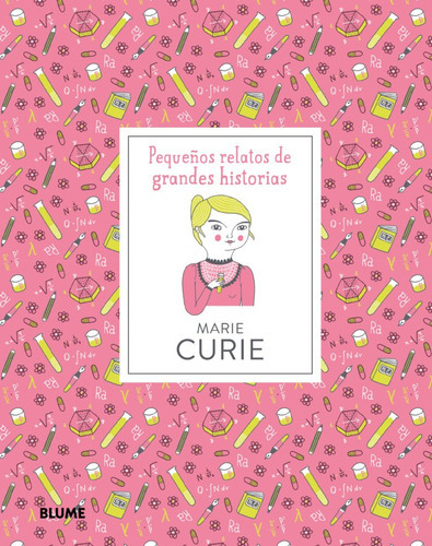 Marie Curie: Pequeños Relatos De Grandes Historias - Thomas