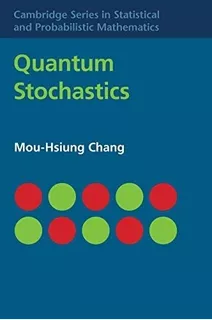 Libro: Quantum Stochastics (cambridge Series In Statistical