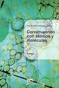 17 Construyendo Con Atomos Y Moleculas - Indigo