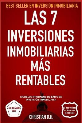 Libro Las 7 Inversiones Inmobiliarias Mas Rentables : Mod...