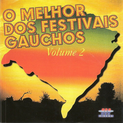 Cd - O Melhor Dos Festivais Gauchos - Volume 2