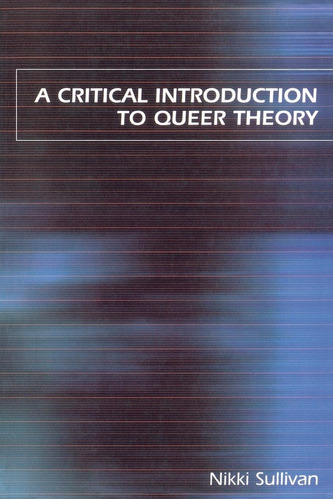 Libro A Critical Introduction To Queer Theory, En Ingles
