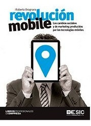 Libro Técnico Revolución Mobile Los Cambios Sociales Y Mkt