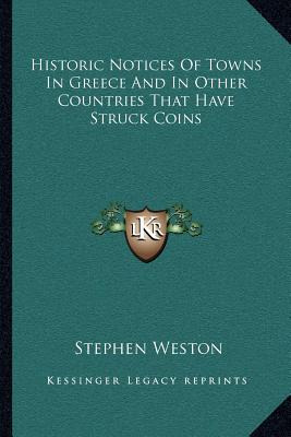 Libro Historic Notices Of Towns In Greece And In Other Co...