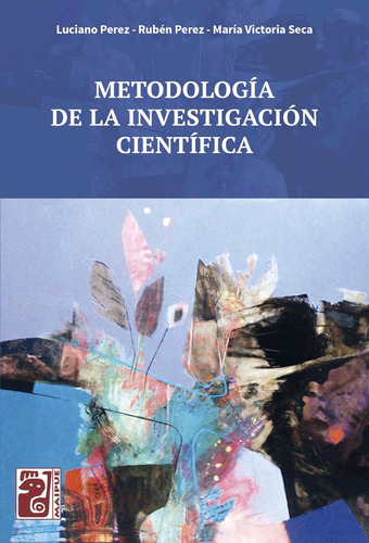 Metodologia De La Investigacion Cientifica - Luciano Perez