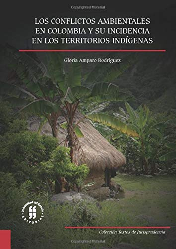 Libro : Los Conflictos Ambientales En Colombia Y Su...