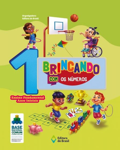 Brincando com os números - 1º Ano - Ensino fundamental I, de a do Brasil. Série Matemática Editora do Brasil em português, 2020