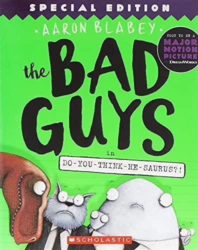 The Bad Guys In Do-you-think-he-saurus?!: Special Edition (t