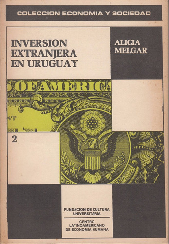 Economia Uruguay Inversion Extranjera Alicia Melgar 1979 Fcu