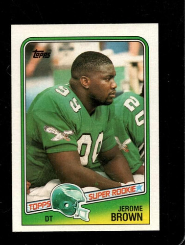 1988 Topps 247 Jerome Brown Rc Rookie Eagles Fútbol American