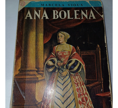 Ana Bolena   Marcela Vioux