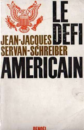 Jean J. Servan Schreiber-le Defi American- Libro En Frances