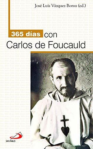 365 Dias Con Carlos De Foucauld - Vazquez Borau Jose Luis