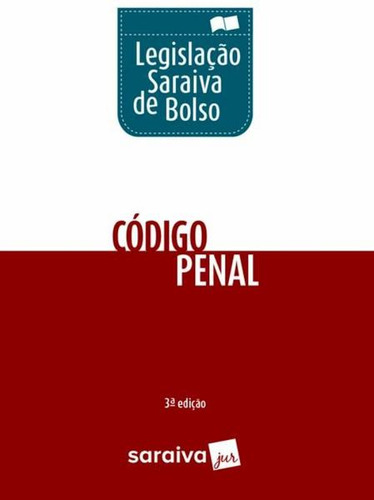 Codigo Penal - Legislaçao Saraiva De Bolso