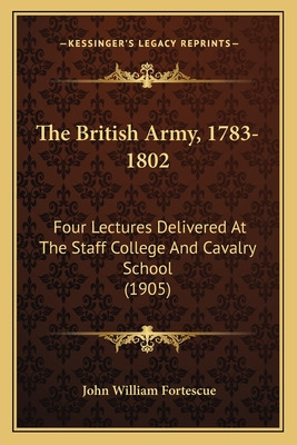 Libro The British Army, 1783-1802: Four Lectures Delivere...