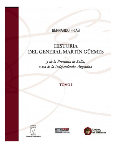 Historia (i) Del General Martin Guemes