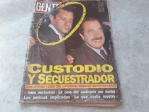 Comprar Revista Gente Custodio Y Secuestrador