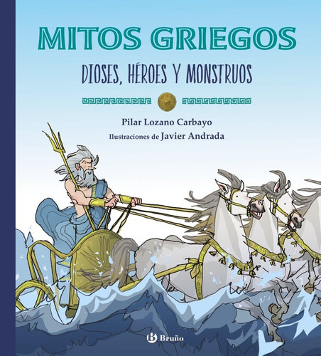 Mitos Griegos, De Lozano Carbayo, Pilar. Editorial Bruño, Tapa Dura En Español