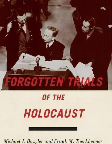 Forgotten Trials Of The Holocaust, De Michael J. Bazyler. Editorial New York University Press, Tapa Dura En Inglés