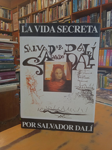 La Vida Secreta Por Salvador Dalí