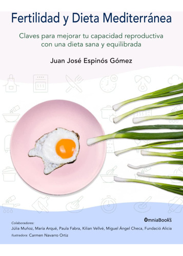 Libro: Fertilidad Y Dieta Mediterránea: Claves Para Mejorar 