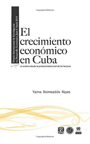 Libro: El Crecimiento Economico En Cuba: Un Análisis Desde