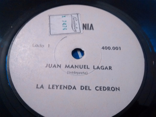 Vinilo Single De Juan Manuel Lagar  La Leyenda Del Ce ( K81