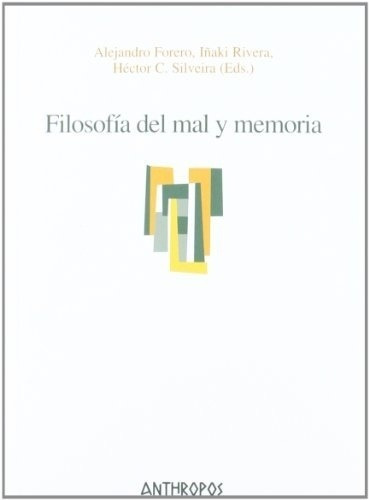 Filosofía Del Mal Y Memoria - Varios, De Vários. Editorial Anthropos En Español