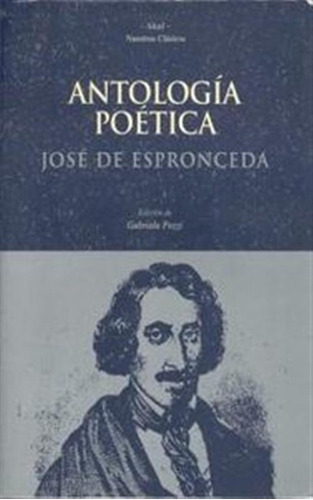 Antologia Poetica Espronceda - Espronceda Jose De