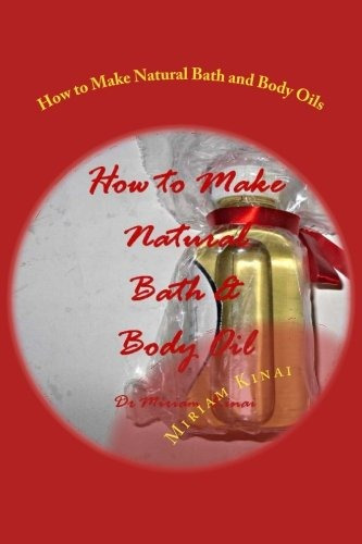 How To Make Natural Bath And Body Oils