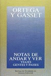 Notas De Andar Y Ver - Ortega Y Gasset