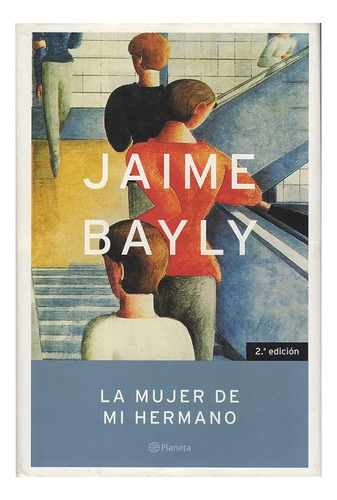 La Mujer De Mi Hermano_jaime Bayly . 