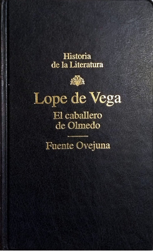 Lope De Vega Fuente Ovejuna // Olmedo Rba Editores, España,