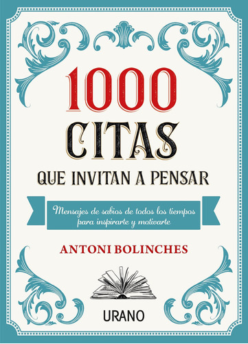 Libro: 1000 Citas Que Invitan A Pensar: Mensajes De Sabios D