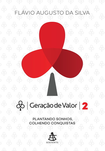 Geração de Valor 2, de Da Silva, Flávio Augusto. Editora GMT Editores Ltda., capa mole em português, 2015