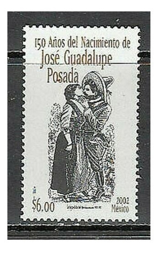 Imagen 1 de 1 de México 2002 : 150 Aniv Natalicio De José Guadalupe Posadas