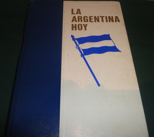 La Argentina Hoy- Gustavo Gabriel Levene