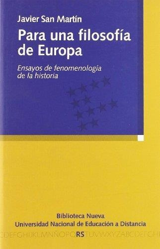 Para Una Filosofia De Europa. Ensayos De Fenomenologia Histo