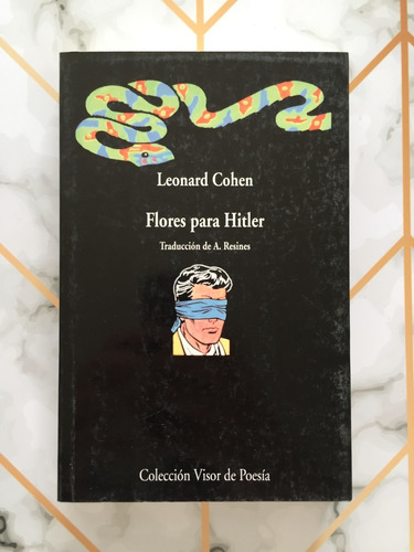 Flores Para Hitler / Leonard Cohen(bilingue: Inglés-español)