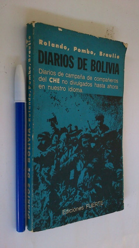 Diarios De Bolivia - Rolando Pombo Braulia, Compañeros Che