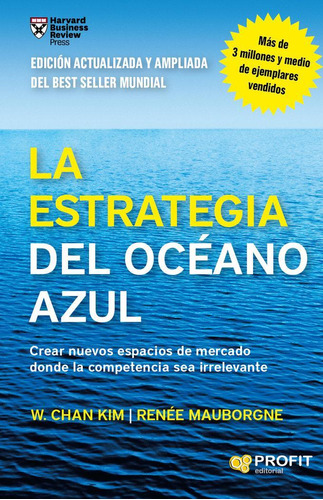 Libro: La Estrategia Del Océano Azul. Kim, W. Chan#mauborgne